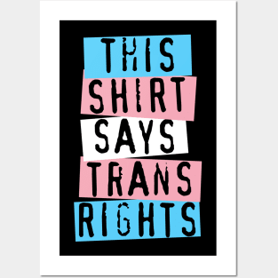 this shirt says trans rights Posters and Art